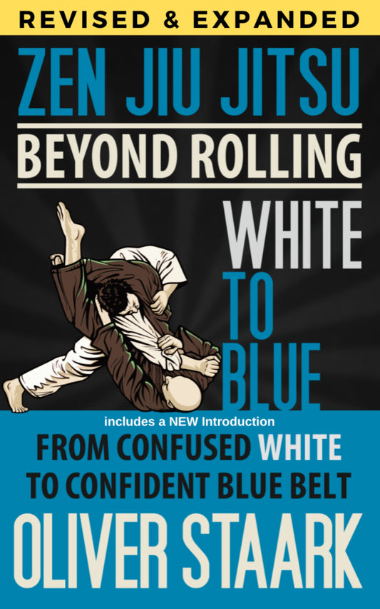 White to Blue - Zen Jiu Jitsu
